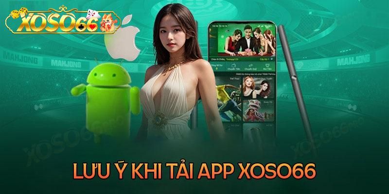 Lưu ý khi tải app 