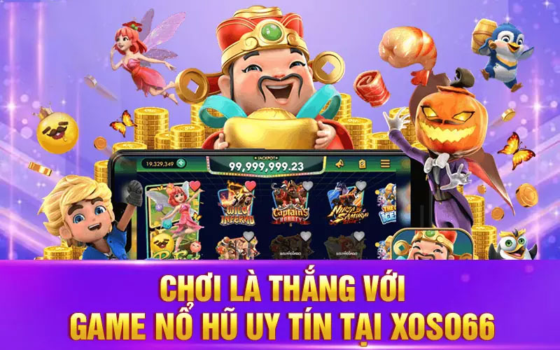 Nổ hũ Xoso66 là gì?